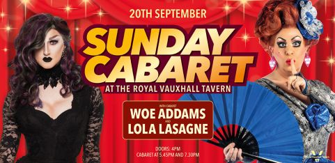 Sunday Cabaret with Lola Lasagne and Woe Addams
