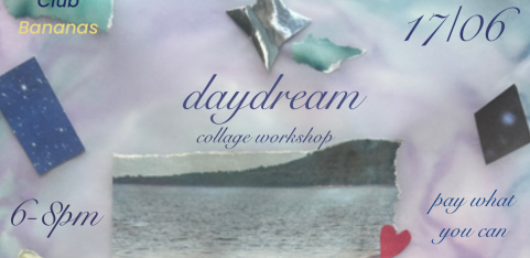 Daydreams Collaging 