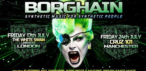 BORGHAIN: electroclash + synthpop + dark disco (London)
