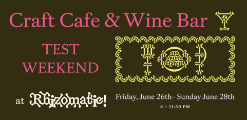 Craft Cafe and Wine Bar TEST WEEKEND!