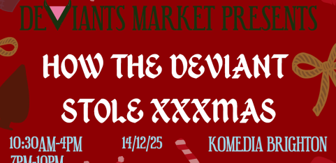 HOW THE DEVIANT STOLE XXXMAS - A Queer Kink Event