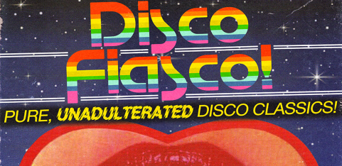 DISCO FIASCO!