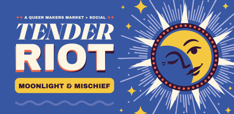 TENDER RIOT: Moonlight & Mischief @ The Common Press