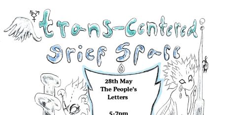 Trans Centered Grief Space