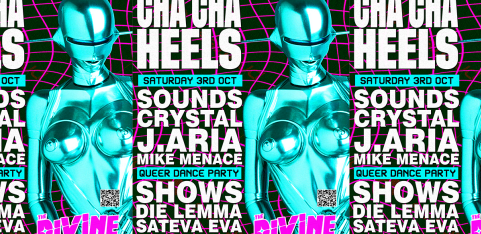 CHA CHA HEELS! 2-FLOOR QUEER DANCE PARTY