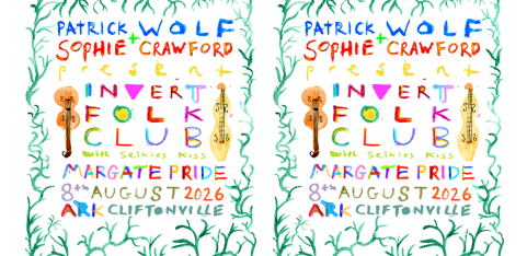Patrick Wolf and Sophie Crawford present Invert Folk Club with Selkies Kiss for Margate Pride