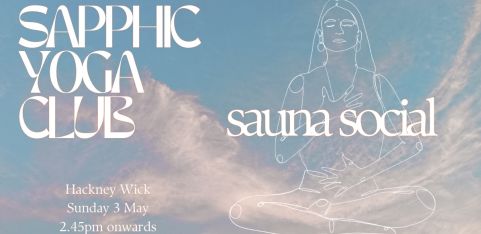 SAPPHIC YOGA CLUB MAY SAUNA SOCIAL