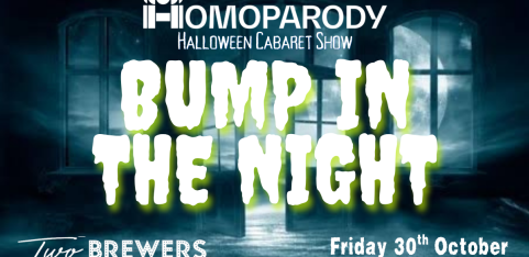 HOMOPARODY Presents: BUMP IN THE NIGHT! Halloween Cabaret Show