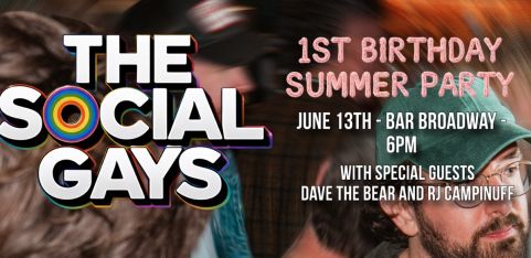 The Social Gays: 1st Birthday Summer Party
