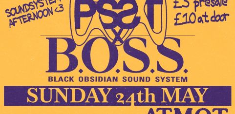 Black Obsidian Sound System x Psst Sound System