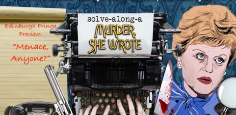 Solve-Along-A-Murder-She-Wrote: Edinburgh Fringe Preview 
