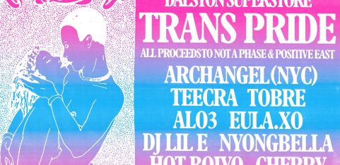 TRANS PRIDE AT DALSTON SUPERSTORE!