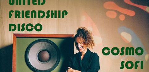 United Friendship Disco w/ Cosmo Sofi - 18TH JULY