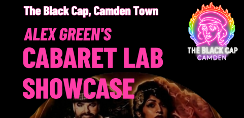 Alex Green’s Black Cap Cabaret Lab Showcase