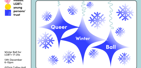 LGBT+ Winter Ball for 17 - 25 year olds. 