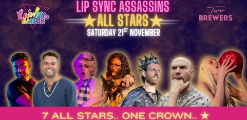 Rainbow Nation's Lip Sync Assassins- All Stars