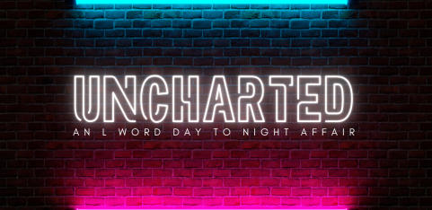 UNCHARTED: An L Word Day to Night Affair