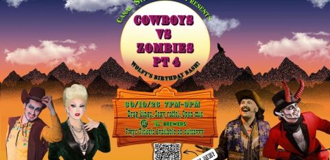 CANAL STREET KINGS PRESENTS: Cowboys vs Zombie Pt 4 (WOLFY'S BIRTHDAY BASH)
