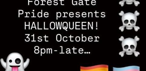 Forest Gate Pride Presents: HALLOWQUEEN!