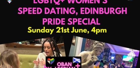 June 21st LGBTQ+ Women's Speed Dating by Oban Lesbian+ Weekend Events