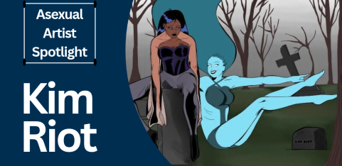 Asexual Artist spotlight - Kim Riot