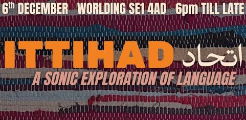 Ittihad: A sonic exploration of language
