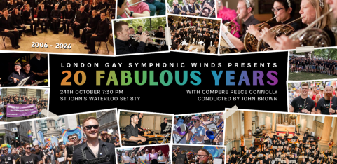 London Gay Symphonic Winds: 20th Anniversary Concert! 🎂🎉🎈