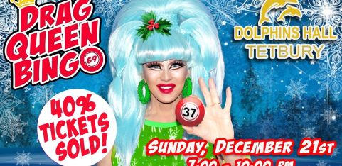 DRAG QUEEN BINGO at Dolphins Hall, Tetbury