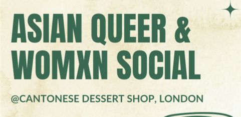 Asian Queer & Womxn Social @London