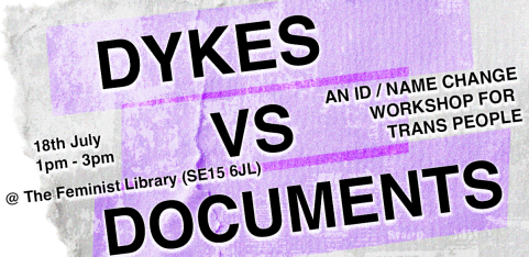 DYKES VS. DOCUMENTS: A NAME / I.D. CHANGE WORKSHOP