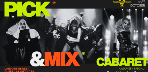 Pick&Mix Cabaret: Halloween Special. Presented by HOMOPARODY & FINGERZ