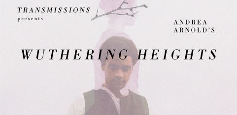 TRANSMISSIONS PRESENTS: Wuthering Heights (2011)