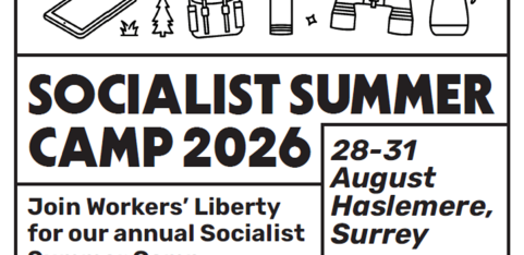 Workers' Liberty Socialist Summer Camp 2026