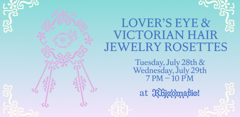 Lover's Eye and Victorian Hair Jewelry Rosettes