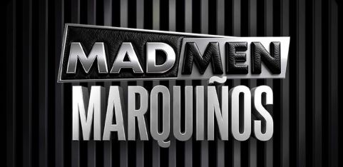 Madmen - Special Guest MARQUIÑOS