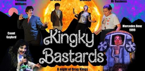 KINGKY BASTARDS - A Drag King Cabaret!