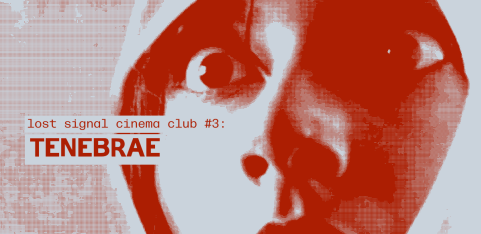 Lost Signal Cinema Club: TENEBRAE (1982)