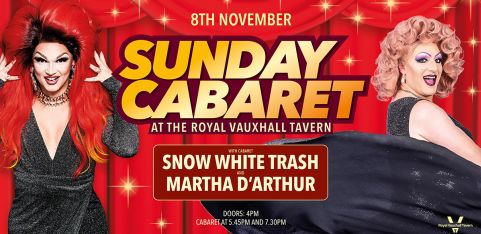 SUNDAY CABARET WITH MARTHA D'ARTHUR AND SNOW WHITE TRASH