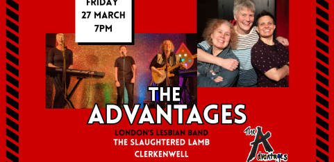 London's Lesbian Band: The Advantages. Live original music!