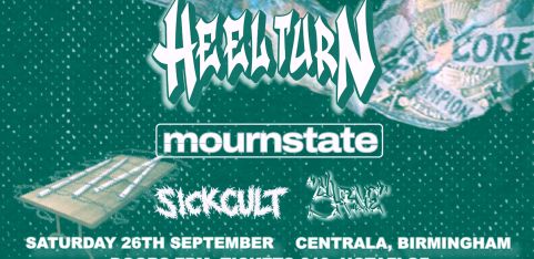 Heel Turn, Mournstate, Sick Cult, Shrive live at Centrala