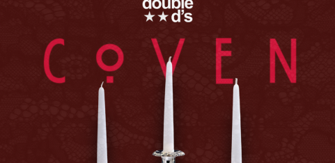 DOUBLE D’S COVEN: 24th OCT 