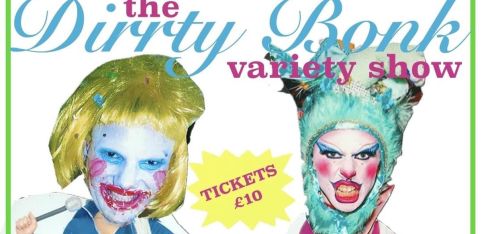 The DIRRTY BONK VARIETY SHOW