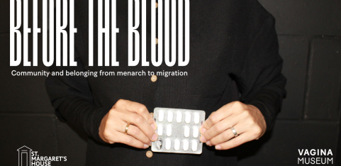 St Margarets House Opening - Before the Blood: Community & Belonging from Menarche to Migration