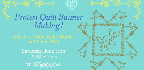 Queer Protest Banner Making Workshop ! 