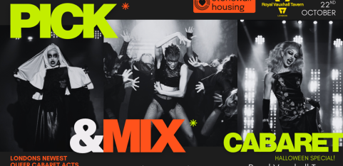Pick&Mix Cabaret: Halloween Special. Presented by HOMOPARODY & FINGERZ