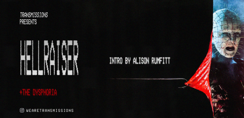TRANSMISSIONS PRESENTS: Hellraiser ***VHS*** (intro by ALISON RUMFITT)