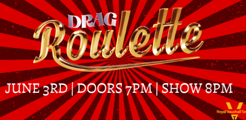 DRAG ROULETTE 5: JUNE 3RD