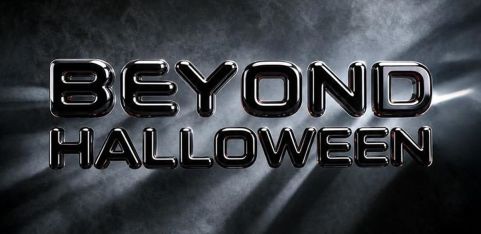 Beyond Halloween