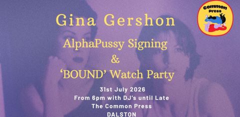 Gina Gershon AlphaPussy Signing & Bound Watch Party