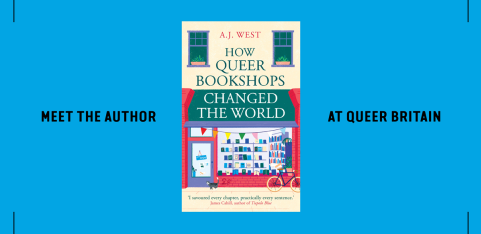 How Queer Bookshops Changed the World – A.J. West